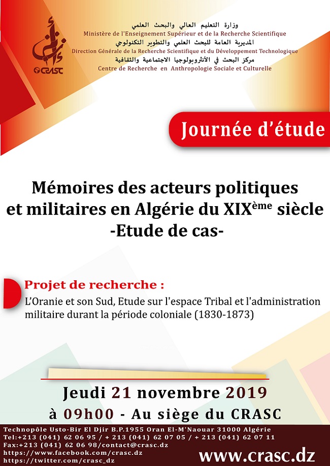 Mémoires des acteurs politiques et militaires en Algérie du XIX ème siècle Etudes des cas L'Oranie et son Sud, Etude sur l'espace Tribal et l'administration militaire durant la période coloniale (1830-1873)